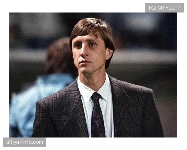 克鲁伊夫如何以连续高效直塞重塑国家队进攻核心角色